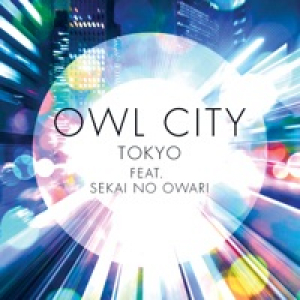 Tokyo (feat. SEKAI NO OWARI) - Single