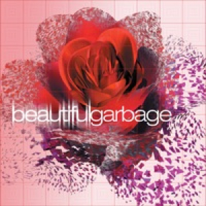 Beautiful Garbage (2015 Remaster)