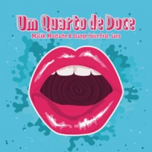 Um Quarto De Doce (feat. Luco) - Single