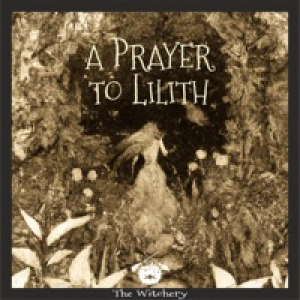 A Prayer To Lilith - Single