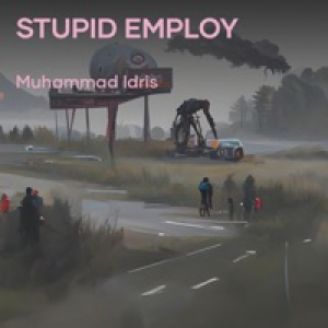 Stupid Employ - Single