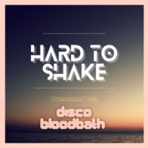 Hard To Shake (2022 Remastered Version) - Single