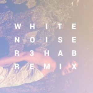 White Noise (R3hab Remix) - Single