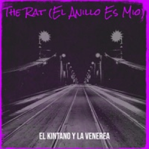 The Rat (El Anillo Es Mio) - Single