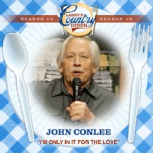 I'm Only In It For the Love (Larry's Country Diner Season 19) - Single