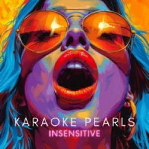 Insensitive (Karaoke Version) [Originally Performed By Jann Arden] - Single