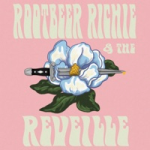 Rootbeer Richie & the Reveille - EP