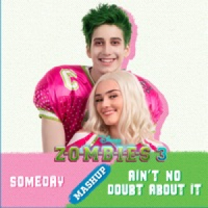 Someday/Ain't No Doubt About It Mashup - Single