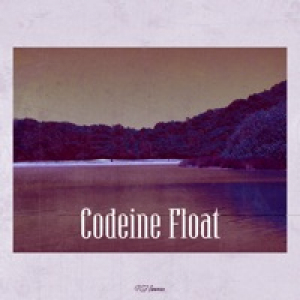 Codeine Float - Single