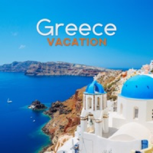 Greece Vacation: Music to Make You Feel Excellent, Spa Music, Rest & Bath, Bright & Cool Background Mix
