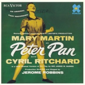 Peter Pan (Original 1954 Broadway Cast Recording)