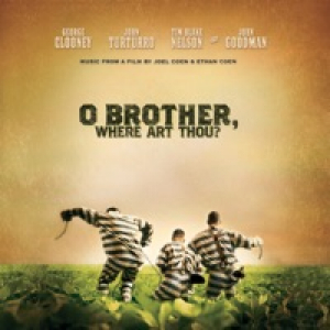 O Brother, Where Art Thou? (Music from the Motion Picture)