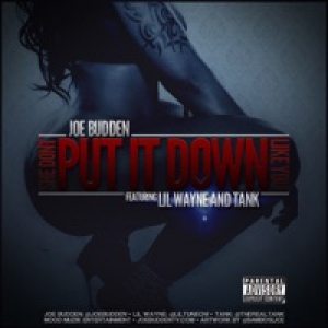 She Don't Put It Down (feat. Lil Wayne & Tank) - Single