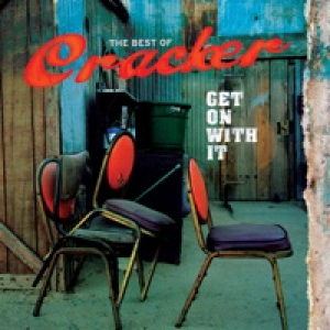 Get On With It - The Best of Cracker