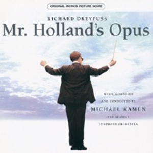 Mr. Holland's Opus (Original Motion Picture Soundtrack)