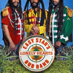 Easy Star's Lonely Hearts Dub Band (Bonus Track Version)