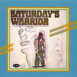 Saturday's Warrior (Original Cast and Soundtrack)
