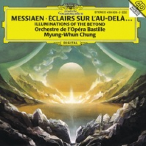 Messiaen: Illuminations of the Beyond