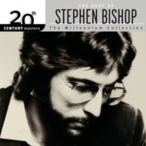 20th Century Masters - The Millennium Collection: The Best of Stephen Bishop