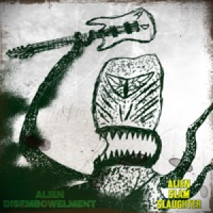 Alien Slam Slaughter - EP