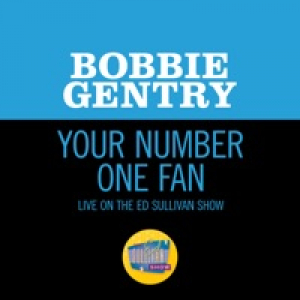 Your Number One Fan (Live On The Ed Sullivan Show, November 1, 1970) - Single