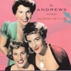 Capitol Collectors Series: The Andrews Sisters