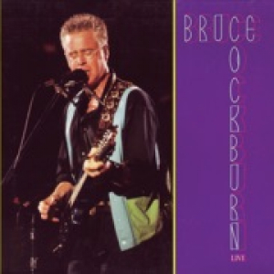 Bruce Cockburn: Live (Deluxe Edition)