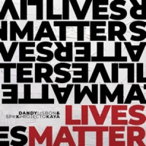 Lives Matter - Single
