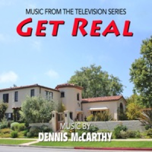 Get Real (Music From the Television Series)