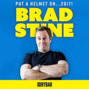 Dry Bar Comedy Presents: Brad Stine: Put a Helmet On...2017!