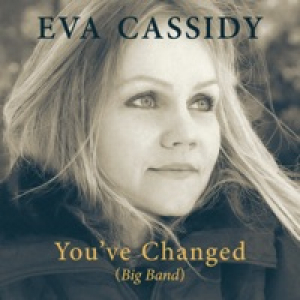 You've Changed (Big Band) - Single