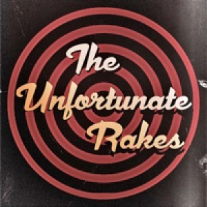 The Unfortunate Rakes - Single