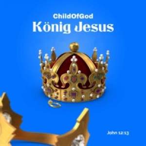 König Jesus - Single