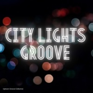 City Lights Groove - EP
