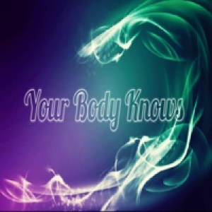 Your Body Knows - Single