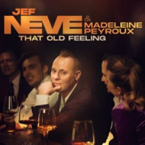 That Old Feeling (feat. Madeleine Peyroux) - Single