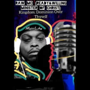 Raw Mc (Ready and Willing Minister of Christ) - Single
