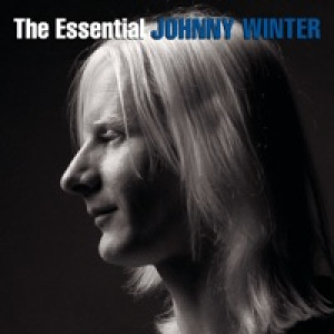 The Essential Johnny Winter