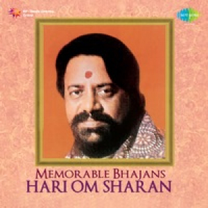 Memorable Bhajans - Hari Om Sharan