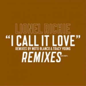 I Call It Love (Moto Blanco Remix) - Single