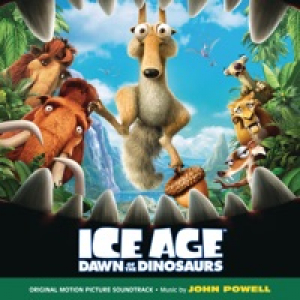 Ice Age: Dawn of the Dinosaurs (Original Motion Picture Soundtrack)