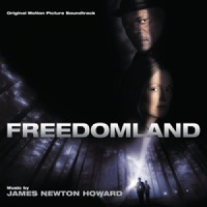 Freedomland (Original Motion Picture Soundtrack)
