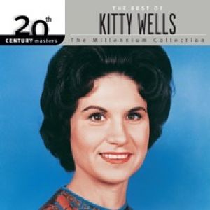20th Century Masters - The Millennium Collection: The Best of Kitty Wells