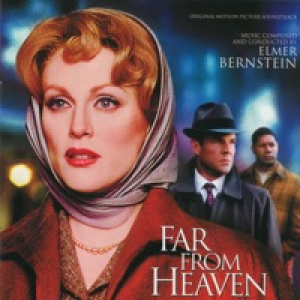 Far From Heaven (Original Motion Picture Soundtrack)