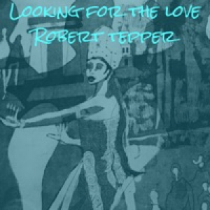 Looking for the Love - Single
