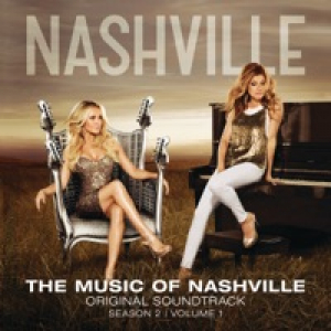 The Music of Nashville (Original Soundtrack) - Season 2, Vol. 1