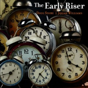 The Early Riser (feat. Josiah Williams)