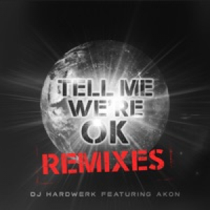 Tell Me We're OK (Remixes) - EP