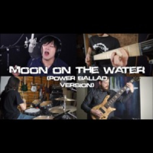 Moon on the Water (Power Ballad Version) - Single