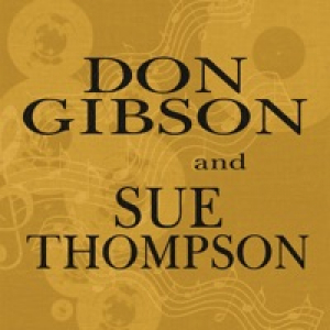 Don Gibson & Sue Thompson